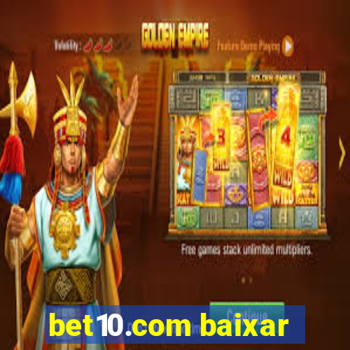 bet10.com baixar