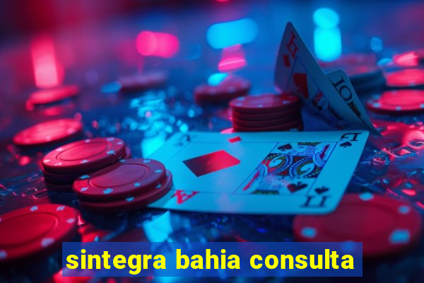 sintegra bahia consulta