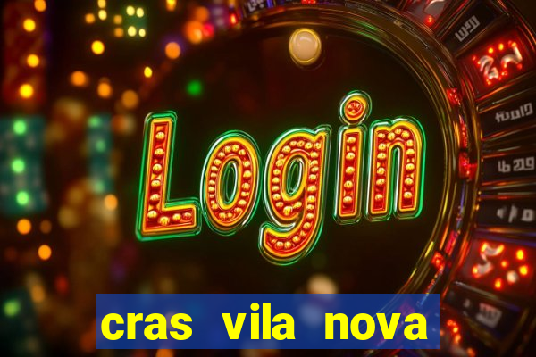 cras vila nova itapeva sp