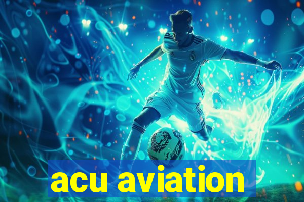 acu aviation