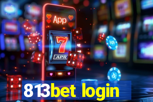 813bet login