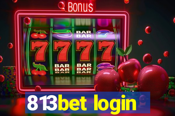 813bet login
