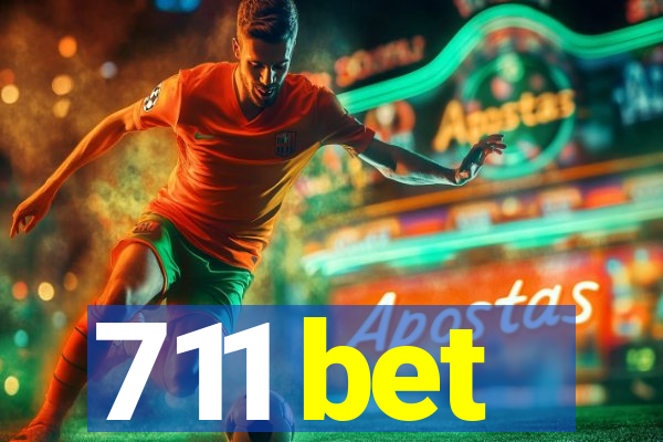 711 bet