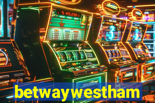 betwaywestham