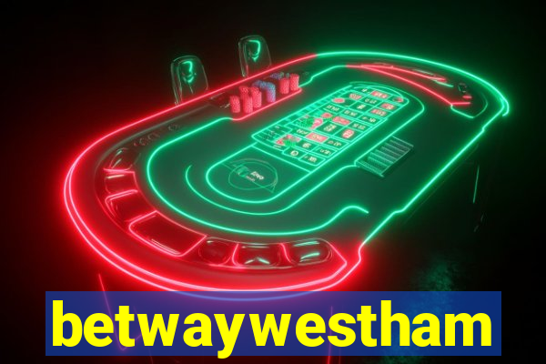 betwaywestham