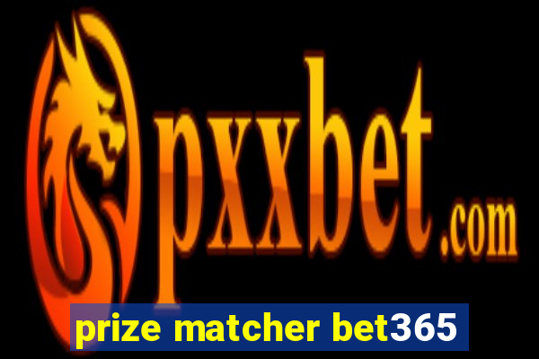 prize matcher bet365