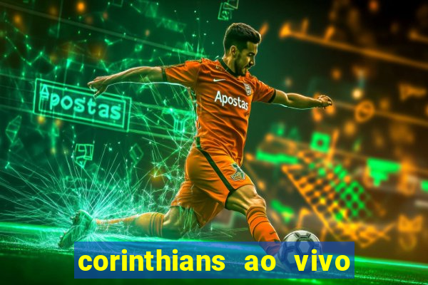 corinthians ao vivo multi canal