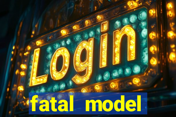 fatal model alagoinhas bahia