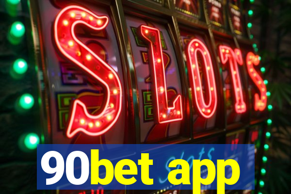 90bet app