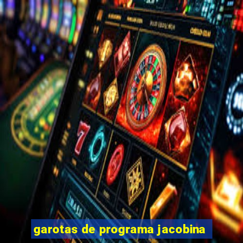 garotas de programa jacobina