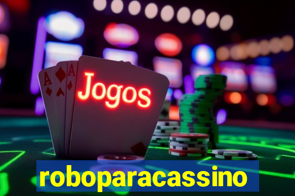roboparacassino