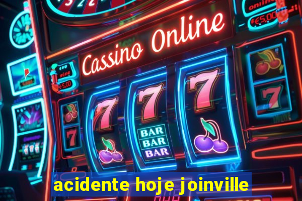 acidente hoje joinville