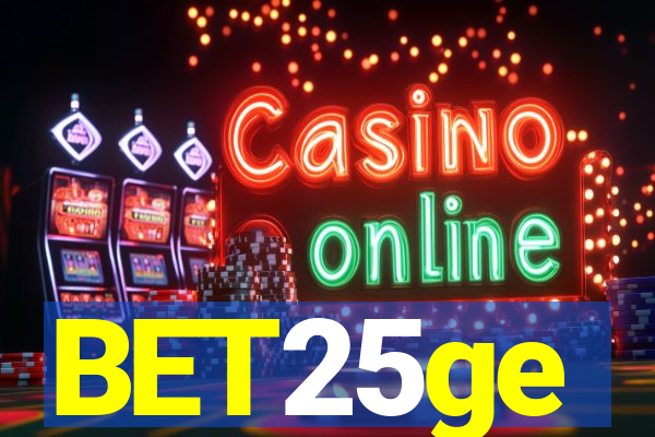 BET25ge