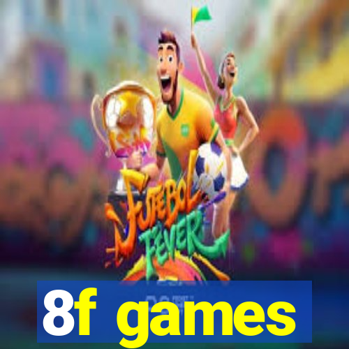 8f games