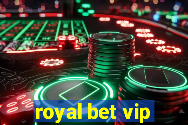 royal bet vip