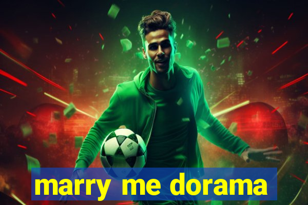 marry me dorama