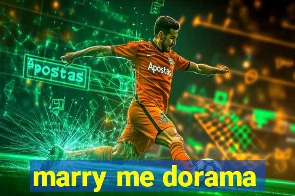 marry me dorama