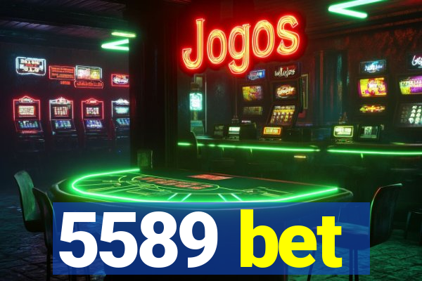 5589 bet