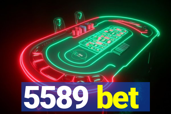 5589 bet