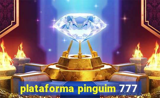 plataforma pinguim 777