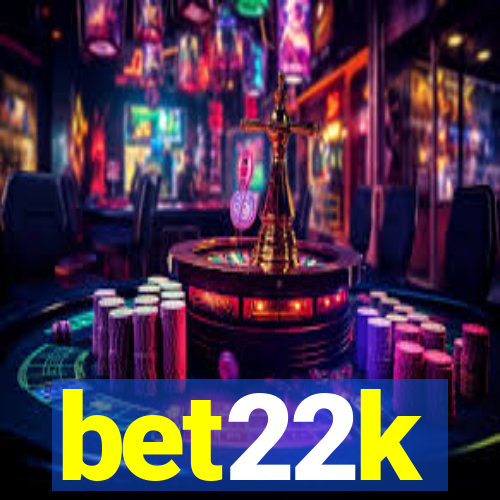 bet22k