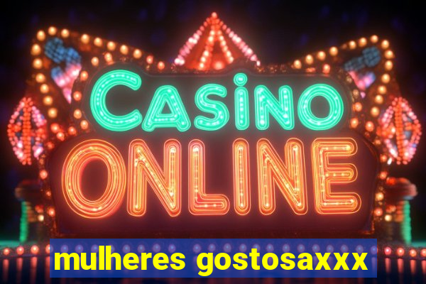 mulheres gostosaxxx