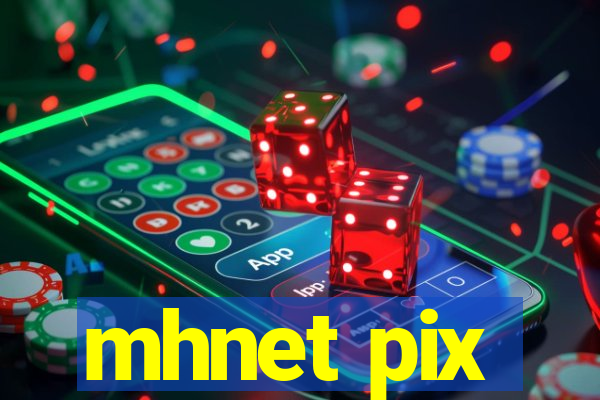 mhnet pix