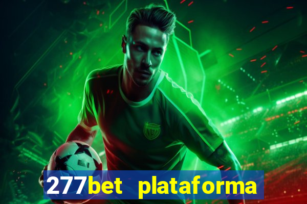 277bet plataforma de jogos