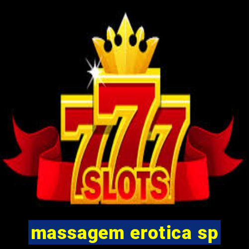 massagem erotica sp