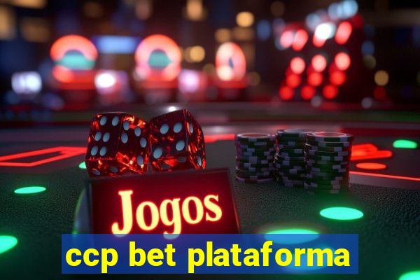 ccp bet plataforma