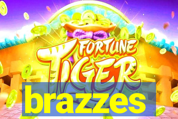 brazzes