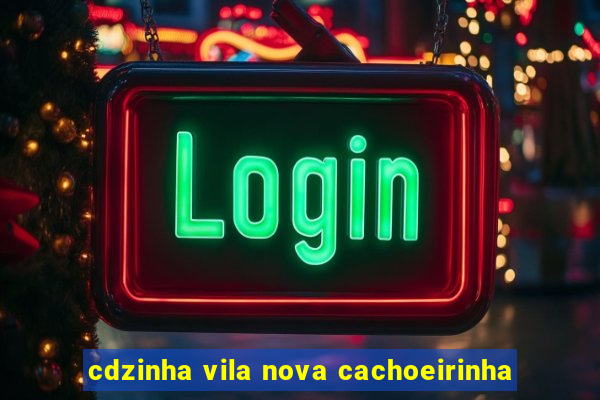 cdzinha vila nova cachoeirinha
