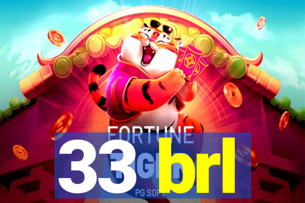 33 brl
