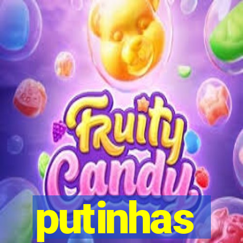 putinhas