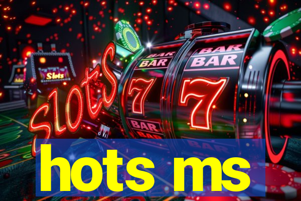hots ms