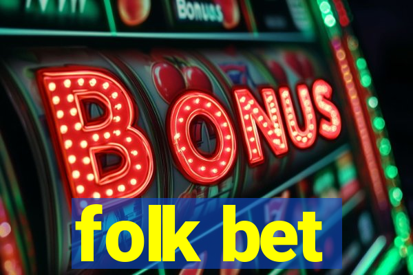 folk bet