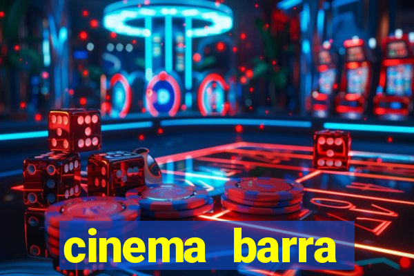 cinema barra shopping sul