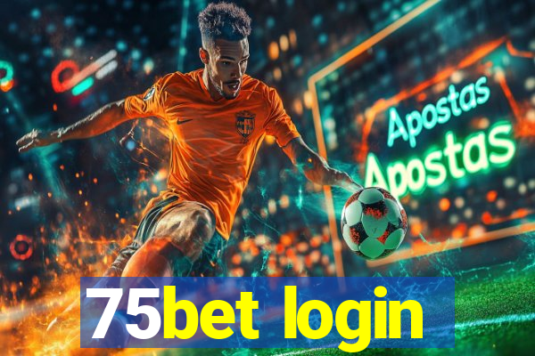 75bet login