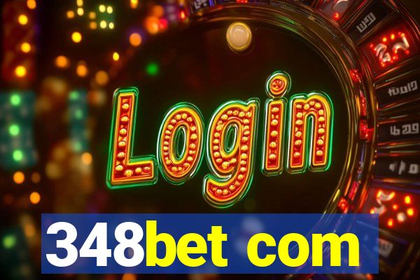 348bet com