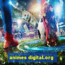 animes digital.org