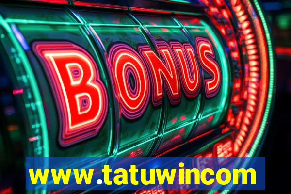 www.tatuwincom