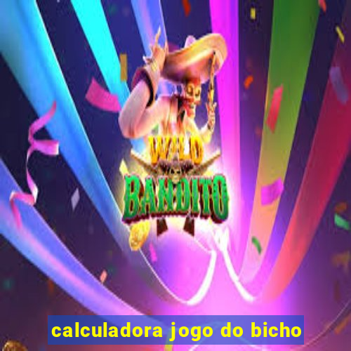 calculadora jogo do bicho