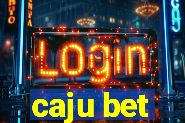 caju bet