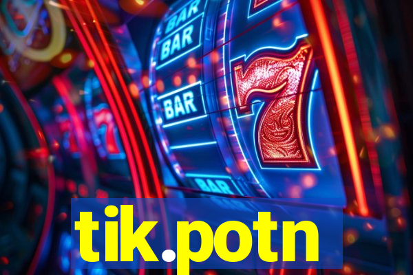 tik.potn