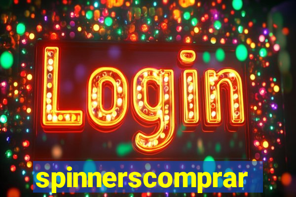 spinnerscomprar