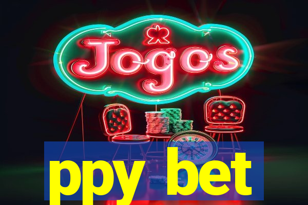 ppy bet