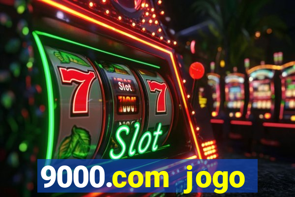 9000.com jogo cassino baixar