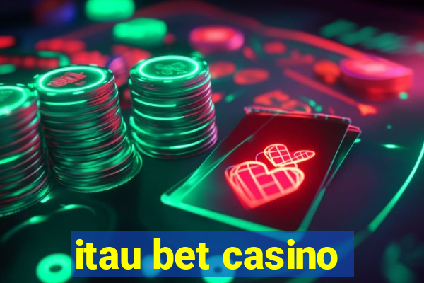 itau bet casino