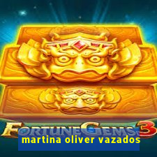 martina oliver vazados