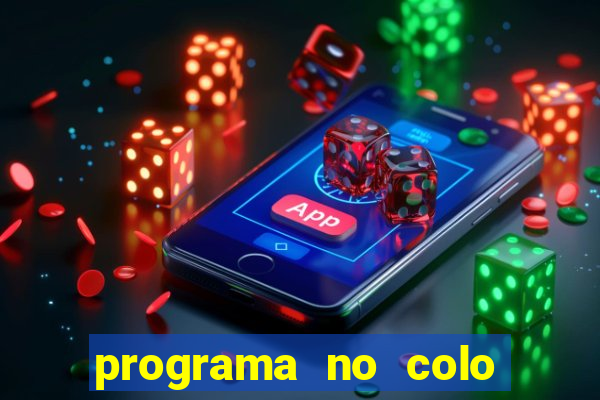 programa no colo de jesus e de maria ao vivo